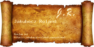 Jakubecz Roland névjegykártya